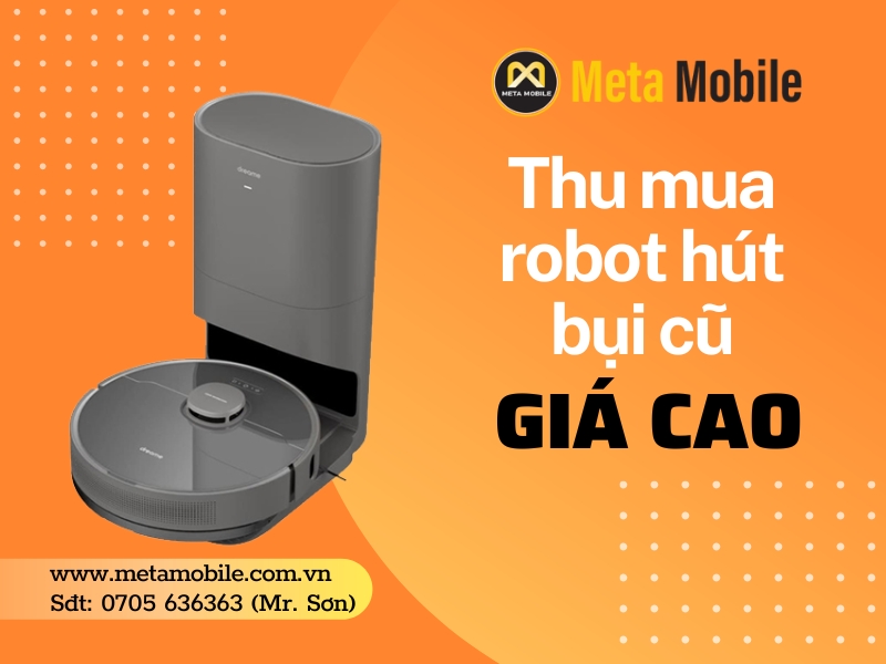 Thu mua Robot hút bụi cũ