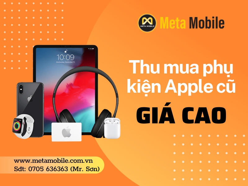 Thu mua phụ kiện Apple cũ