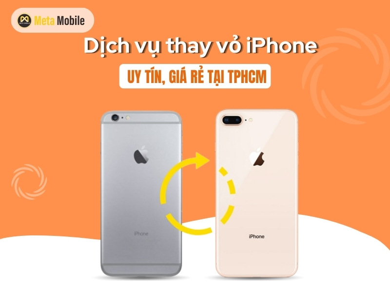 Dịch vụ thay vỏ iPhone