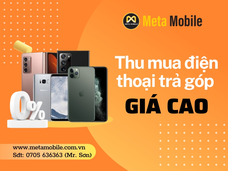 Thu mua điện thoại trả góp giá cao