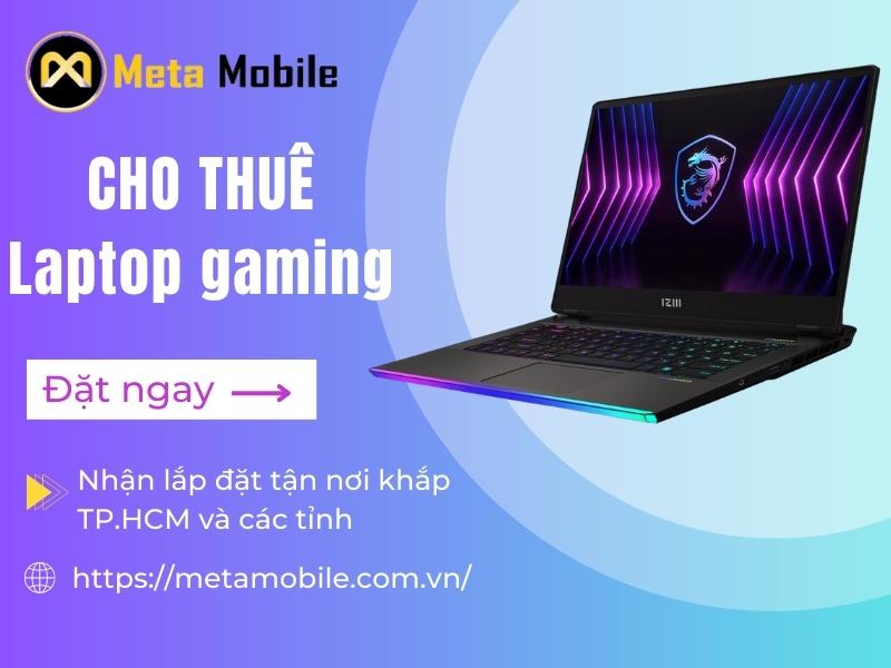 Cho thuê Laptop Gaming