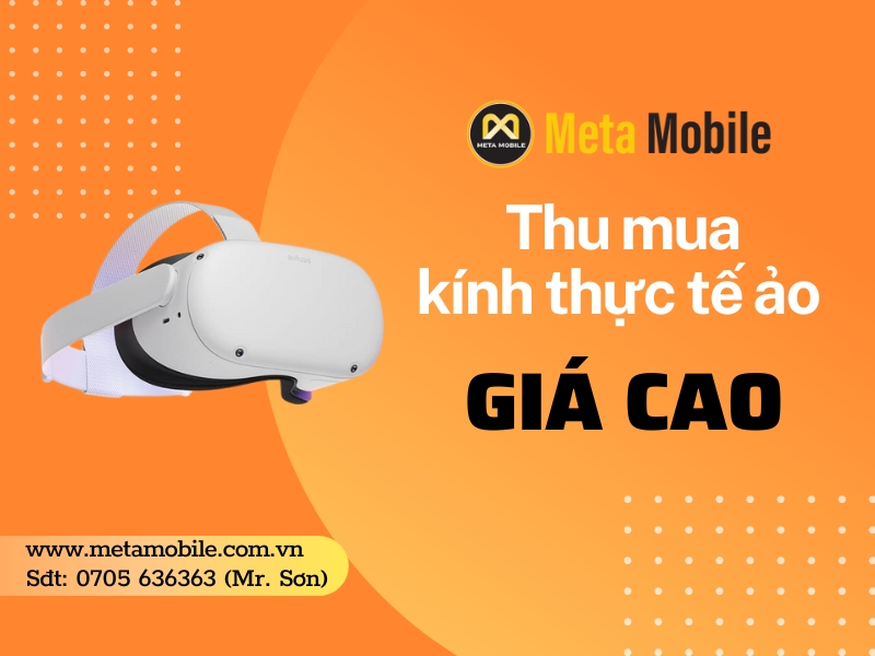 Thu mua kính thực tế ảo cũ