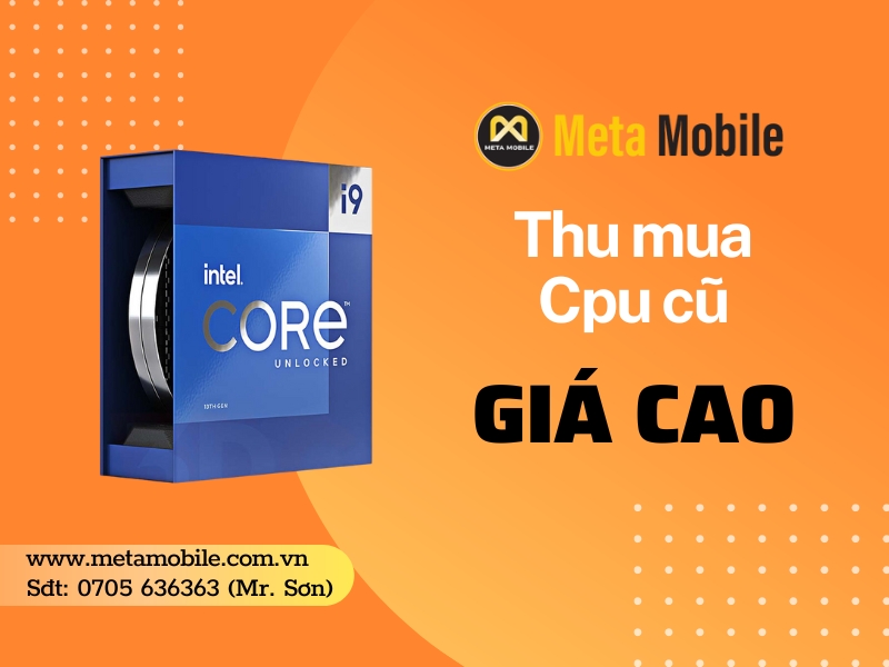 Thu mua Cpu cũ giá cao tại TP.HCM